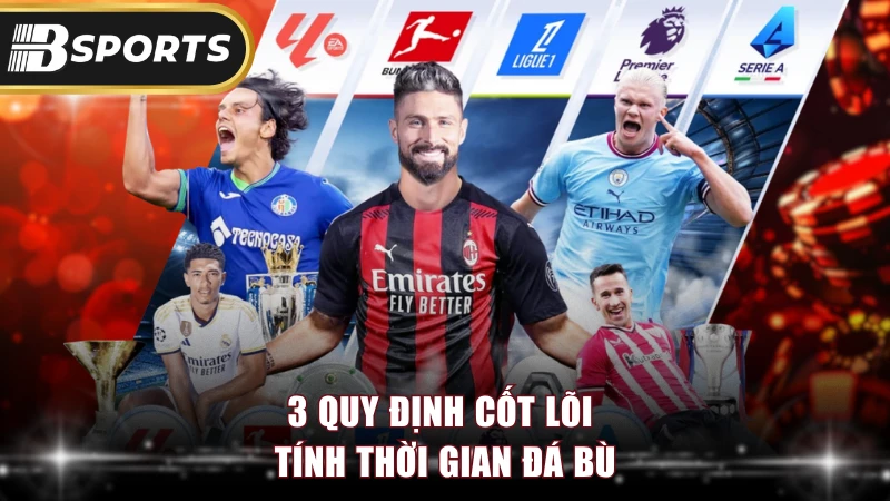 3 quy định cốt lõi tính thời gian đá bù