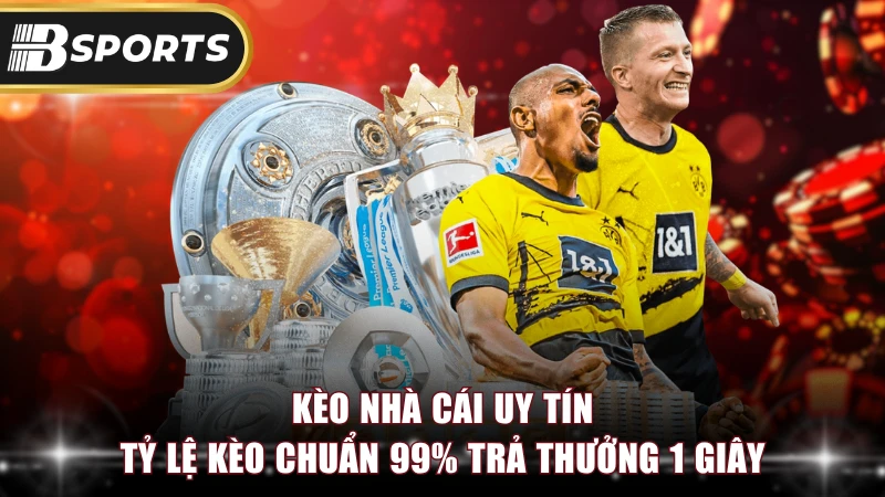 Kèo Nhà Cái Uy Tín