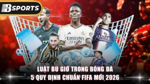 Luật Bù Giờ Trong Bóng Đá