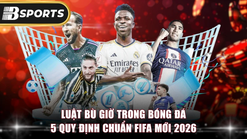 Luật Bù Giờ Trong Bóng Đá