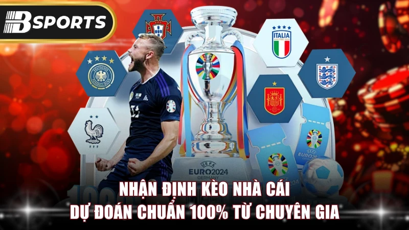 Nhận Định Kèo Nhà Cái
